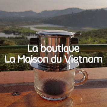 La boutique La Maison du Vietnam